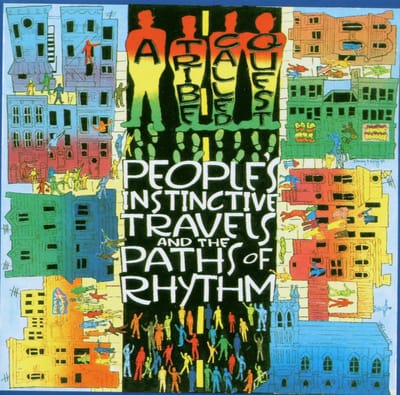 People's Instinctive Travels And The Paths Of Rhythm Travels And The Paths Of Rhythm - A Tribe Called Quest