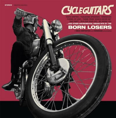 Born Losers - Cycle Guitars (LP)