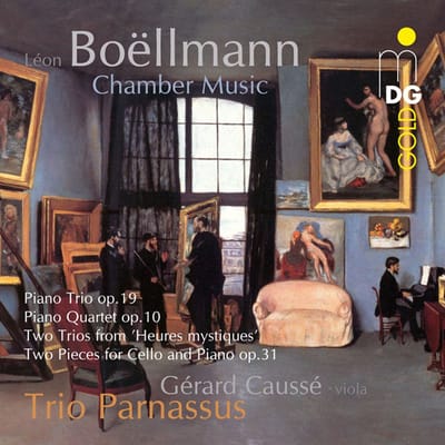 Gérard Caussé & Trio Parnassus - Boëllmann: Piano Trio | Piano Quartet | Deux Trios (CD)