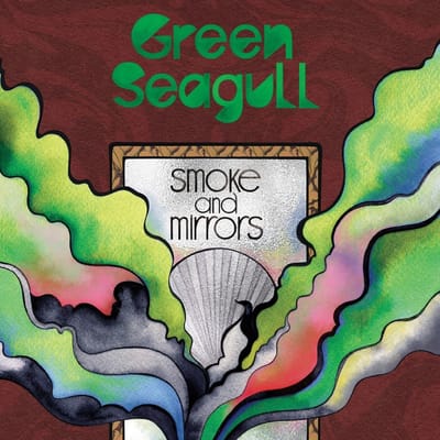 Green Seagull - Smoke And Mirrors (LP)