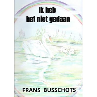 Ik Heb Het Niet Gedaan - Frans Busschots