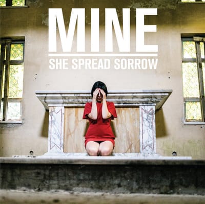 She Spread Sorrow - Mine (CD)