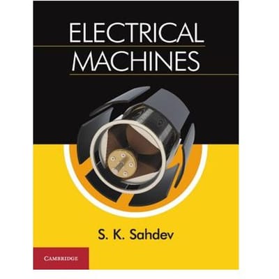 Electrical Machines - S. K. Sahdev