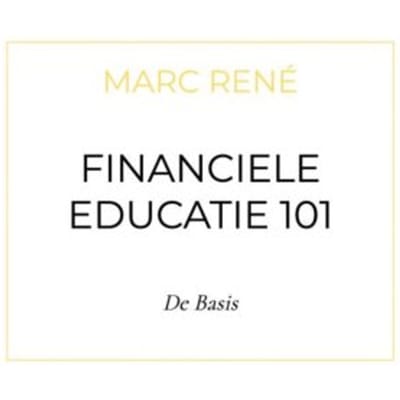 Financiele Educatie 101 - Marc René