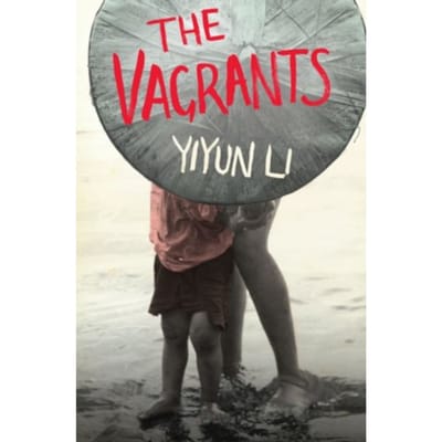 The Vagrants - Yiyun Li