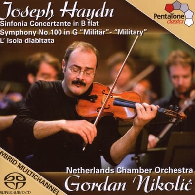 Gordan Nikolic & Netherlands Chamber Orchestra - Haydn: Symphony No.100 "Military" & Sinfonia Concertante & L’isola Disabitata (SACD)