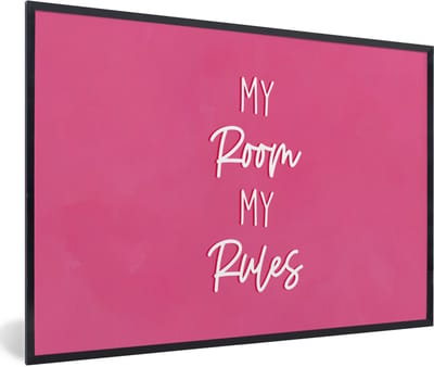 Fotolijst incl. Poster - Kinderen - Quotes - Tiener - My room my rules - 60x40 cm - Posterlijst