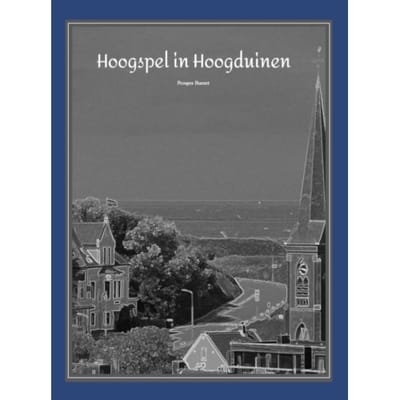 Hoogspel In Hoogduinen - Prosper S. Burnet