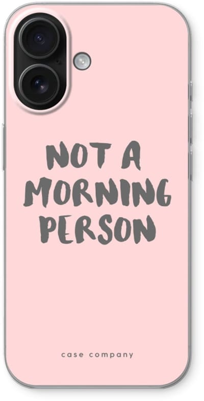 Case Company® - Hoesje geschikt voor iPhone 16 hoesje - Morning person - Soft Cover Telefoonhoesje - Bescherming aan alle Kanten en Schermrand