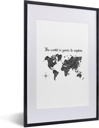 Poster in lijst - Fotolijst 40x60 cm - Posters - Wereldkaart - Quotes - Zwart - Wit - Posterlijst zwart - Decoratie - Wanddecoratie woonkamer - Muurdecoratie slaapkamer