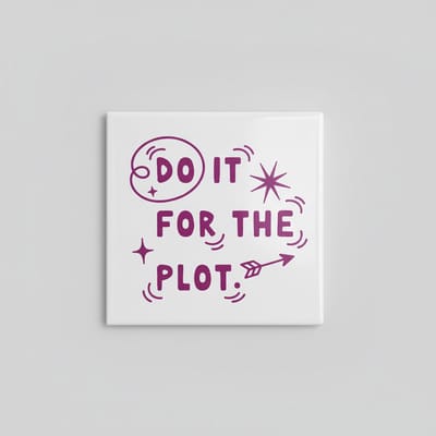 Motiverende Quote Keramische Tegel “Do It for the Plot” – Speelse Typografie Wanddecoratie – Decoratieve Tegel 15 × 15 cm