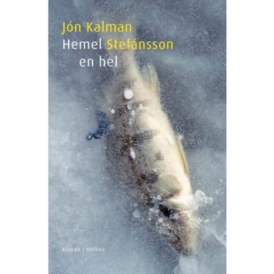 Hemel En Hel - Jón Kalman Stefánsson