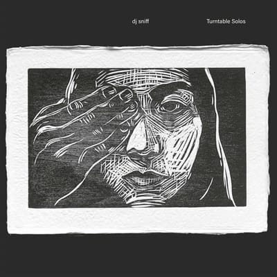 DJ Sniff - Turntable Solos (LP)