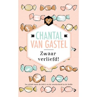 Zwaar Verliefd! - Chantal van Gastel