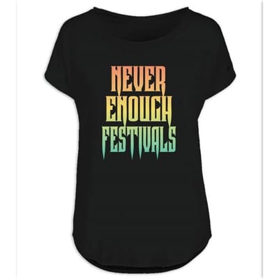 Sprüche - Fun T-shirt - Never Enough Festivals - S tot L - voor Vrouwen - zwart