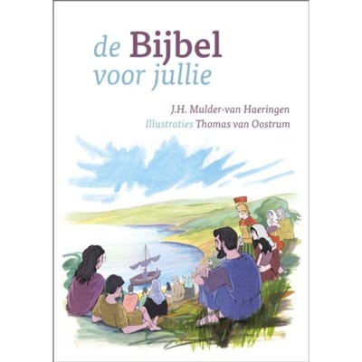 De Bijbel Voor Jullie - J.H. Mulder-van Haeringen