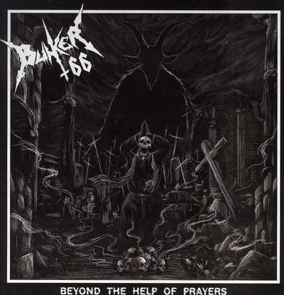 Bunker 66 - Beyond The Help Of Prayers (LP)