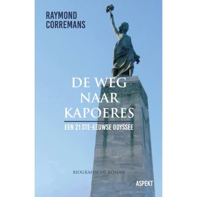 De Weg Naar Kapoeres - Raymond Corremans
