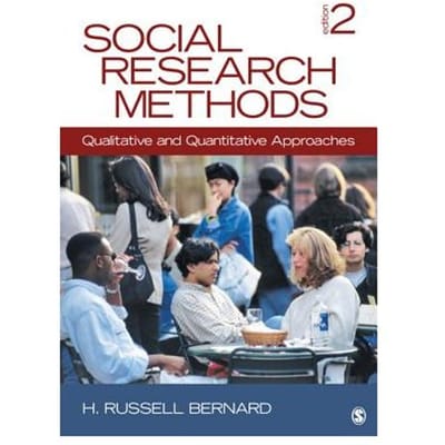 Social Research Methods: Qualitative And Quantitative Approaches - Bernard