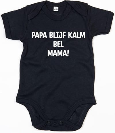 Rompertje Papa Blijf Kalm Bel Mama-Zwart-6-12 Maanden