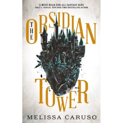 The Obsidian Tower - Rooks And Ruin - Melissa Caruso