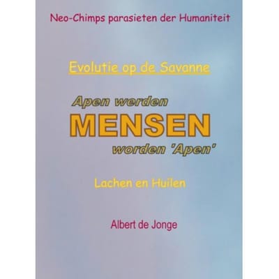 Apen Werden Mensen Worden 'Apen' - Albert De Jonge