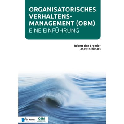 Organisatorisches Verhaltensmanagement (Obm) - Eine Einführung - Robert den Broeder