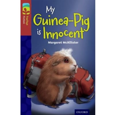 Oxford Reading Tree Treetops Fiction: Level 15 More Pack A: My Guinea-Pig Is Innocent - Oxford - Margaret McAllister