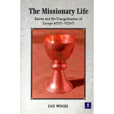 The Missionary Life - Wood, Ian