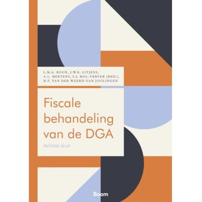 Fiscale Behandeling Van De Dga - Boom Fiscale Studieboeken