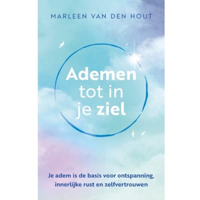 Ademen Tot In Je Ziel - Marleen van den Hout