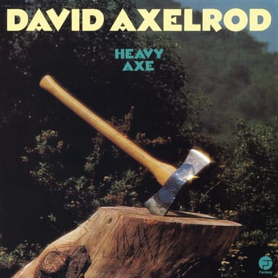 David Axelrod - Heavy Axe (LP)