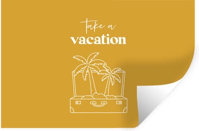 Muurstickers - Sticker Folie - Spreuken - Quotes - Take a vacation - Palmboom - 30x20 cm - Plakfolie - Muurstickers Kinderkamer - Zelfklevend Behang - Zelfklevend behangpapier - Stickerfolie