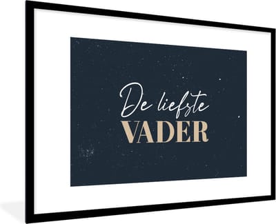 Fotolijst incl. Poster - Vaderdag geschenk - Vader - Quote - De liefste vader - Spreuken - 120x80 cm - Posterlijst