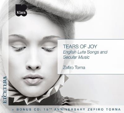 Zefiro Torna - Tears Of Joy (English Lute Songs And Secular Music) (CD)