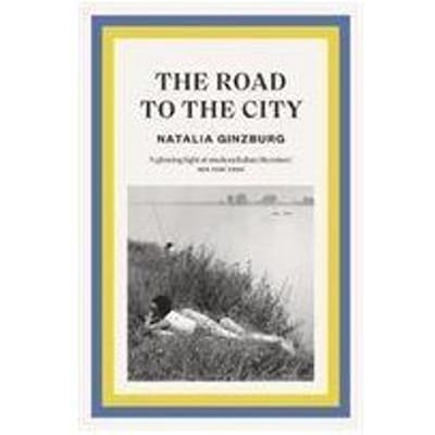 De Weg naar de Stad door Natalia Ginzburg Paperback Boek 9781911547624