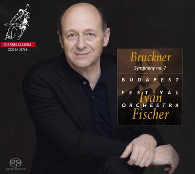 Budapest Festival Orchestra & Ivan - Bruckner: Symphony No.7 (SACD)