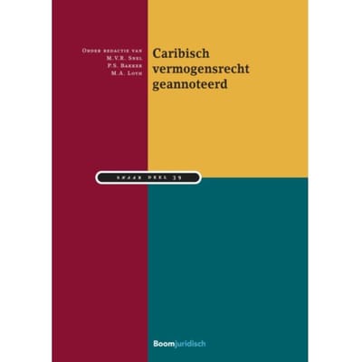 Caribisch Vermogensrecht Geannoteerd - Studiereeks Nederlands-Antilliaans En Arubaans Recht - M.V.R. Snel