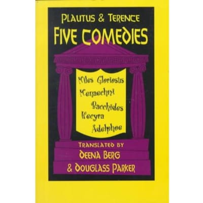 Plautus And Terence: Five Comedies