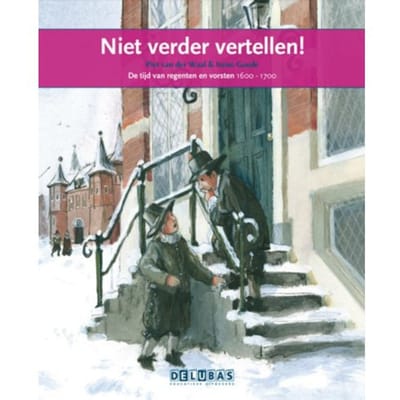 Niet Verder Vertellen / De Statenbijbel - Terugblikken Leesboeken - Piet van der Waal