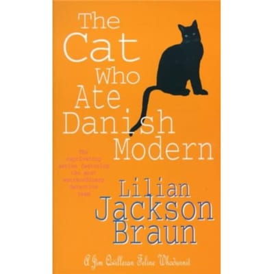 The Cat Who Ate Danish Modern (The Cat Who Mysteries, Book 2) - The Cat Who... Mysteries - Lilian Jackson Braun