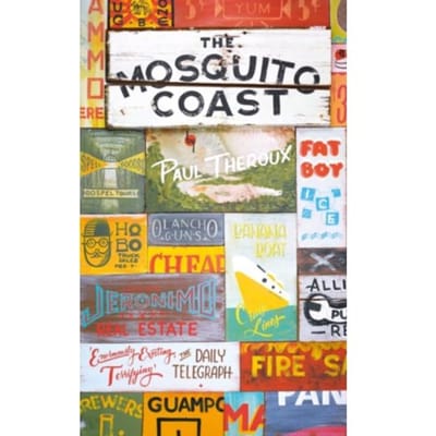 Mosquito Coast - Paul Theroux