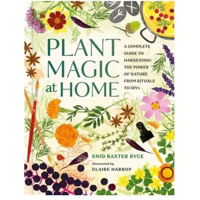 Plant Magic At Home - Enid Baxter Ryce