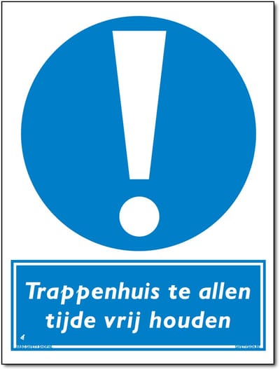 Trappenhuis vrijhouden bord - Te allen tijde - Forex - 30 x 40 cm