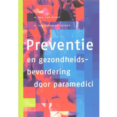 Preventie En Gezondheidsbevordering Door Paramedici - M. van der Burgt