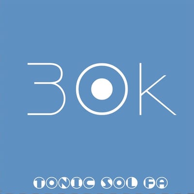 Tonic Sol-Fa - 30K (CD)