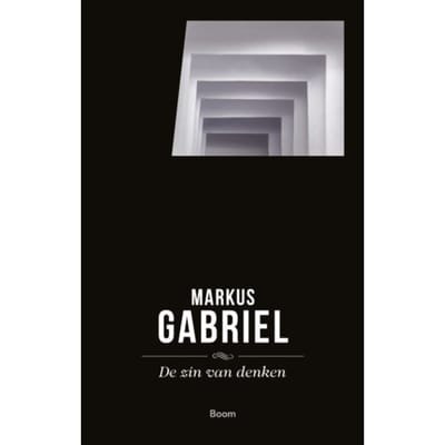 De Zin Van Denken - Markus Gabriel