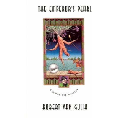 The Emperor's Pearl - Judge Dee Mystery Series - Robert van Gulik
