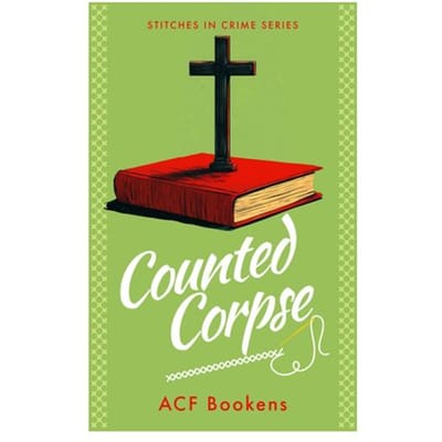 Counted Corpse - Stitches In Crime - ACF Bookens