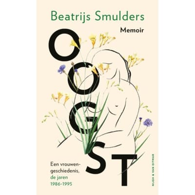 Oogst - Een Vrouwengeschiedenis - Beatrijs Smulders